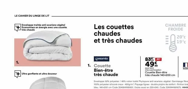 le cahier du linge de lit  enveloppe traitée anti-acariens végétal economisez en énergie avec une couette très chaude  ultra gonflante et ultra douceur  les couettes chaudes  et très chaudes  (dreamea