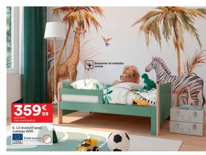 35999  €  dont 3€70 d'éco-participation  6. Lit évolutif avec matelas Willi  Existe aussi en (  FABRIQUE  EN EUROPE  Sommier et matelas inclus  www.o.com  0  van  