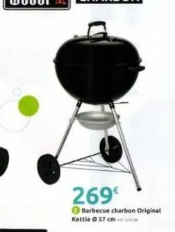 269€  barbecue charbon original kettle 57 cm 