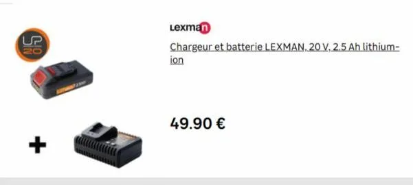 20  lexman  chargeur et batterie lexman, 20 v. 2.5 ah lithium-ion  49.90 €  