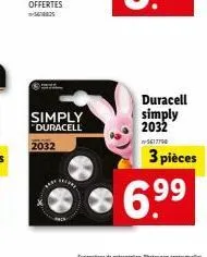 2032  simply  duracell  duracell simply  2032  w-5617798  3 pièces 99 