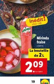 inédit!  chez Lidl  La bouteille de 2L  19  Mirinda fraise  un  2.⁰9 