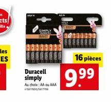 AAAM  SIMPLY buti UALITY  Duracell simply  Au choix: AA ou AAA 5617900/5617799  PIATY  16 pièces  9.⁹⁹ 