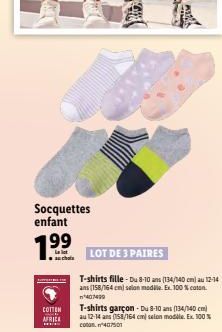 Socquettes enfant  1.⁹9⁹  auchola  COTTON AFRICA ww  Joker's  MST  LOT DE 3 PAIRES  T-shirts fille-Du 8-10 ans (134/140 cm) au 12-14 ans (158/164 cm) selon module. Ex. 100% coton n*407409  T-shirts ga