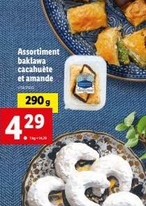 Assortiment baklawa cacahuète et amande  290 g  42⁹  1kg-14.39 