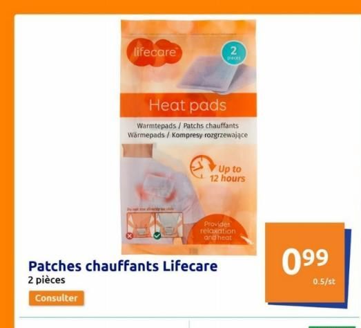 Consulter  lifecare  Patches chauffants Lifecare  2 pièces  Heat pads  Warmtepads / Patchs chauffants Wärmepads / Kompresy rozgrzewające  2  pieces  Up to 12 hours  Provider relaxation and heat  099  