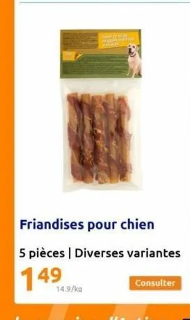 friandises pour chien  5 pièces | diverses variantes  149  14.9/kg 