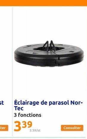 Éclairage de parasol Nor-Tec  3 fonctions  3.39/st  Consulter 