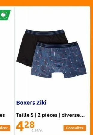 boxers ziki  taille s | 2 pièces | diverse...  428  2.14/st  consulter 