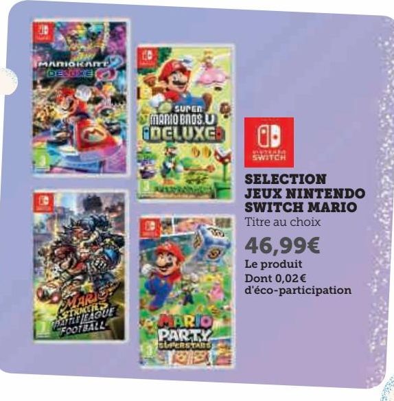 Promo Selection jeux Nintendo Switch Mario Super U 46 99