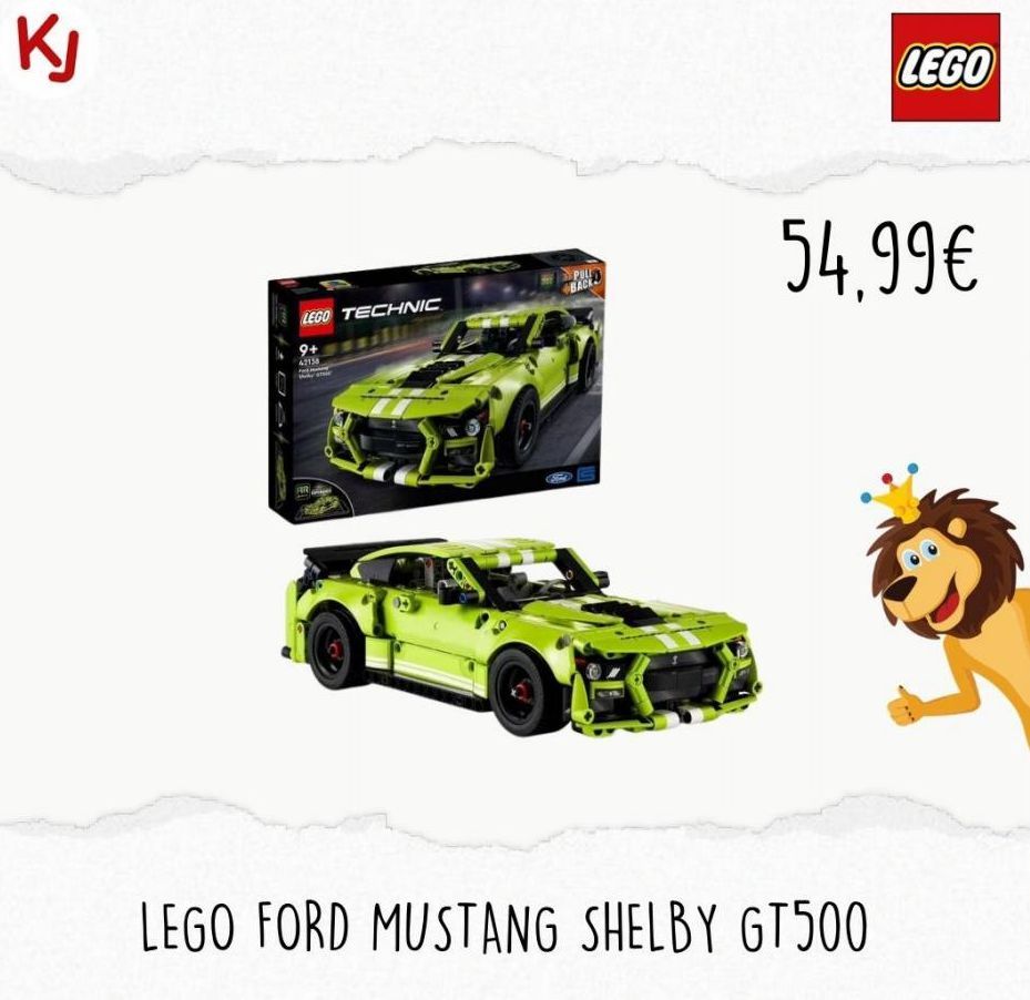 KJ  LEGO TECHNIC  9+  42138  PULL BACK  LEGO  54.99€  LEGO FORD MUSTANG SHELBY GT500  