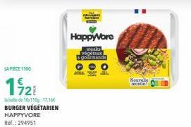 LA PIÈCE 110G  1/21  labate de 10x110g: 17,16€ BURGER VÉGÉTARIEN HAPPYVORE Ref.: 294951  HappyVore  weaks végétaux  & gourmands  Oil  2830  Nouvelle recette! 