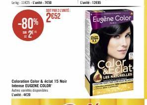 -80%  2⁰  SOIT PAR 2 L'UNITÉ:  2652  Eugène Color  PARI  Color &Eclat  LES NATURELLES  1  cousile las bet chevila SLAR  L 