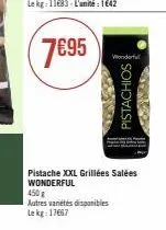 450 g autres varietes disponibles lekg: 17667  wonderful  pistachios  pistache xxl grillées salées wonderful  co 