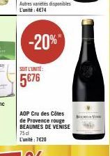 SOIT L'UNITÉ:  5676  AOP Cru des Côtes de Provence rouge BEAUMES DE VENISE 75 dl L'unité : 7€20  B 