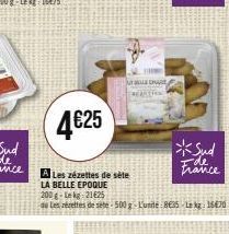 LA BELLE EPOQUE 200g Lekg 21625  do Les rérettes de sete-500 g-Lunite: 8635 Leka: 15€70  *Sud  F 