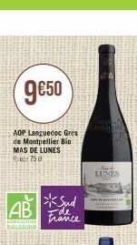 9€50  AOP Languedoc Gres de Montpellier Bio MAS DE LUNES R 75 d  AB  CELTUNE CALAM  Sud Ide France  Nasd  LUNES 