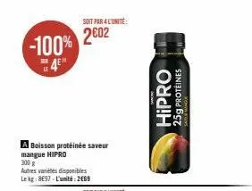-100%  le4e  boisson protéinée saveur mangue hipro  300 g  autres varetes disponibles le kg: 8697-l'unité: 2669  soit par 4 l'unité:  2602  hipro 25g protéines 