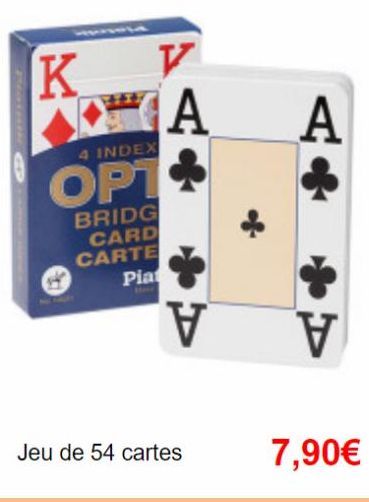 K  V  4 INDEX  OPT  BRIDG CARD  CARTE  Pia  A  V  Jeu de 54 cartes  A  V  7,90€  