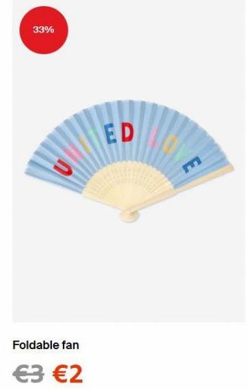 33%  U  Foldable fan  €3 €2  ED  E 