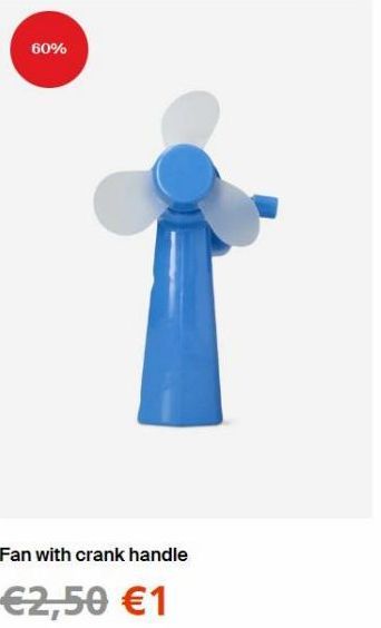 60%  Fan with crank handle  €2,50 €1 