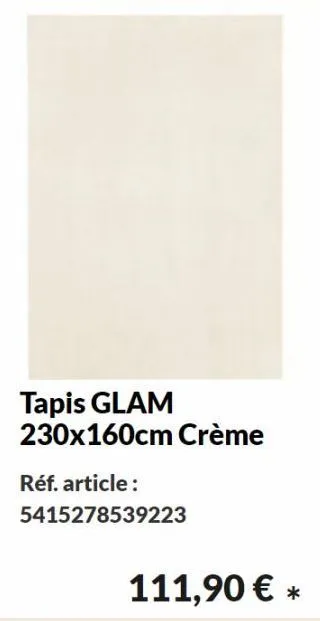 tapis glam 230x160cm crème  réf. article:  5415278539223  111,90 € * 