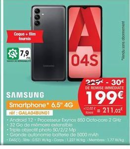 Coque + film fournis  7,9  PONCE DERMANY  Smartphone 6,5" 4G  04S  "Vendu sons abonnement  229-30€  DE REMISE IMMEDIATE  199€  12,02 211,02€  taxes  ref: GALA04BUNO1  • Android 12. Processeur Exynos 8