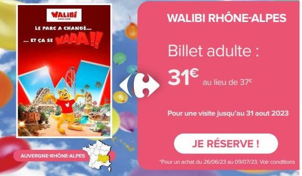 WALIBI  LE PARC A CHANGE...  ET ÇA SE MADA!!  AUVERGNE-RHÔNE-ALPES  WALIBI RHÔNE-ALPES  Billet adulte :  31€ au lieu de 37€  Pour une visite jusqu'au 31 aout 2023  JE RÉSERVE !  *Pour un achat du 26/0