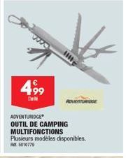 499  ADVENTURIDGE OUTIL DE CAMPING  MULTIFONCTIONS Plusieurs modèles disponibles. Ret 5010779 