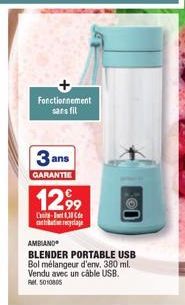 Fonctionnement sans fil  3  GARANTIE  ans  1299  L-13 cantation recyclage  AMBIAND  BLENDER PORTABLE USB Bol mélangeur d'env. 380 ml. Vendu avec un câble USB. RM 5010805 