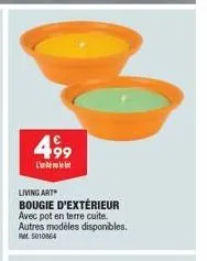 499  living art bougie d'extérieur avec pot en terre cuite. autres modèles disponibles. pet 5010864 