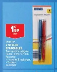 199  l  expertiz 2 stylos effaçables avec gomme intégrée.  pointe d'env. 0,7 mm.  au choix:  - 1 stylo et 3 recharges,  -2 stylos. 5010479  2  