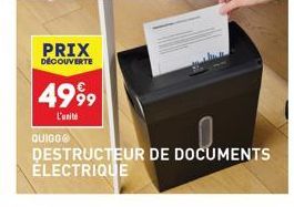 PRIX  DÉCOUVERTE  4999  L'unité  QUIGG  DESTRUCTEUR DE DOCUMENTS ÉLECTRIQUE 