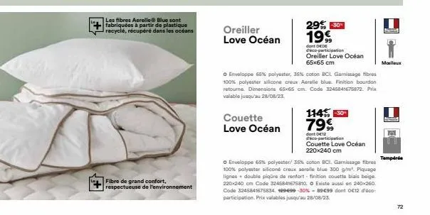 les fibres acrelle® blue sont  +fabriquées à partir de plastique recyclé, récupéré dans les océans  fibre de grand confort, respectueuse de l'environnement  oreiller love océan  couette love océan  29