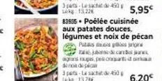 83935 poélée cuisinée aux patates douces, légumes et noix de pécan  page de can  அரharts 1gei pelication  danos de pican  3 pats last 450 wikg:13,78€ 