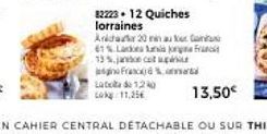 82223+ 12 Quiches lorraines  Lata de 120 cok 11,25€  Aricha 20 min au Nou G 61% Lakes Lania og Franc 13 jacot p  Frascati  13,50€ 