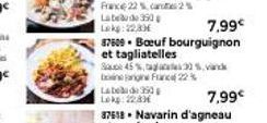 7,99€  87609 Bœuf bourguignon  et tagliatelles  S45%,  bine frigine France 22 %  Labela de 250  Lokg: 22  30%,vanc  7,99€ 