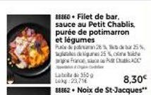 88860 Filet de bar, sauce au Petit Chablis  purée de potimarron et légumes Pated porn 26  de 25% Francesc  Labo do 1500 Lok 23,71  25%  C 