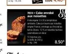 70614 cake enrobé aux noisettes  ad  03  30 kp  cakap bua (orழு foவிட்டு பாபிபினும் ooouer a  at du 12%  ca  to sa la  la 34€  250  8,50€ 