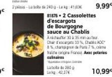 2-La  Labd 3600 Lok 42,27  240g-La kg:45.60€  81876-2 Cassolettes d'escargots de Bourgogne sauce au Chablis Ankautor 30 à 35  autour  Chair d'args 33% CACC  4%, campagne de Par 7%, Yuichi Franc peteri