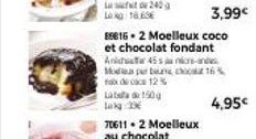 Mopar  fox dicas 12%  Lab  150g  Lokg:19€  886162 Moelleux coco  et chocolat fondant 45  A  -  3,99€  6%  4,95€ 