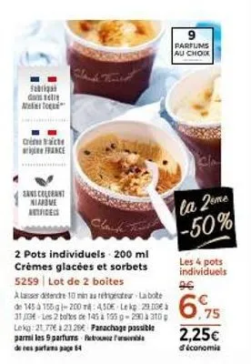 fabriga dans le melt  creme fraiche france  sans colorant kiapove atrices  2 pots individuels - 200 ml crèmes glacées et sorbets 5259 lot de 2 boites  a la détendre 10 min arter-labote de 145 à 155 g 