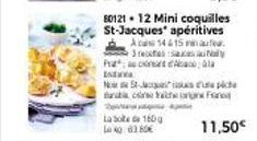 In  St-Jus  Ye  p  80121- 12 Mini coquilles St-Jacques apéritives  Aca 14 & 15. 3recutessas Pala  Labte 160g 83.80€ 