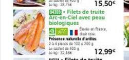 15,50€  Lokg: 38.75€  54355. Filets de truite  Arc-en-Ciel avec peau biologiques GRY  En France,  de  Présence nature d'artes 244 pcs de 100 200  405  12,99€ 