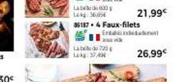 Late 600  Lokg: 56,95  Labeludo 720  Lokg: 57  36187.4 Faux-filets  Erband  21,99€  26,99€ 