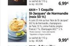 l110 1:03.55€  6,99€  826:39+ 1 coquille  st-jacques de normandie (noix 50 %)  acune 25 min as our ned 50% do and charge pas 10 %, co franc7% chaa00-5%  a  110  14 kg: 90.80€ 