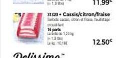 o 16 parts  TU  1,9  31320  Barts casobran  10,16  12  Cassis/citron/fraise  12,50€ 