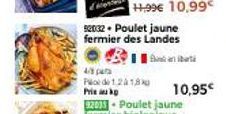 92032. Poulet jaune  fermier des Landes  4-8 para Pode 12418 Prix  fit  10,95€ 