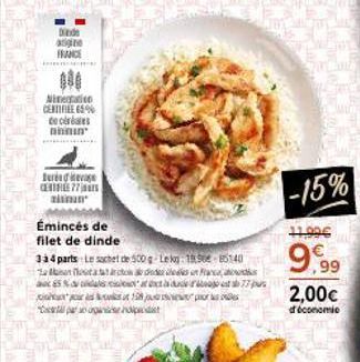 Diede  atigine FRANCE  Ninetatio CERTIFIEE 65% de cres ninin  Jurideva CENTIE 77 mismun  Émincés de  filet de dinde  C  3 à 4 parts Le sachet de 500g-Lekg 1962-85140  12  eurattato di  Naudas  198  at