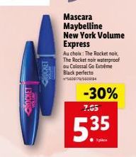 Mascara Maybelline New York Volume Express  Au choix: The Rocket noir, The Rocket noir waterproof ou Colossal Go Extrême Black perfecto 5606170/5600104  -30%  7.65  5.35 